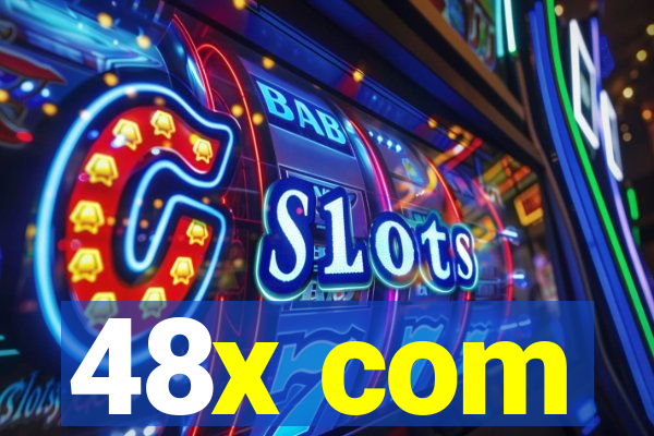 48x com